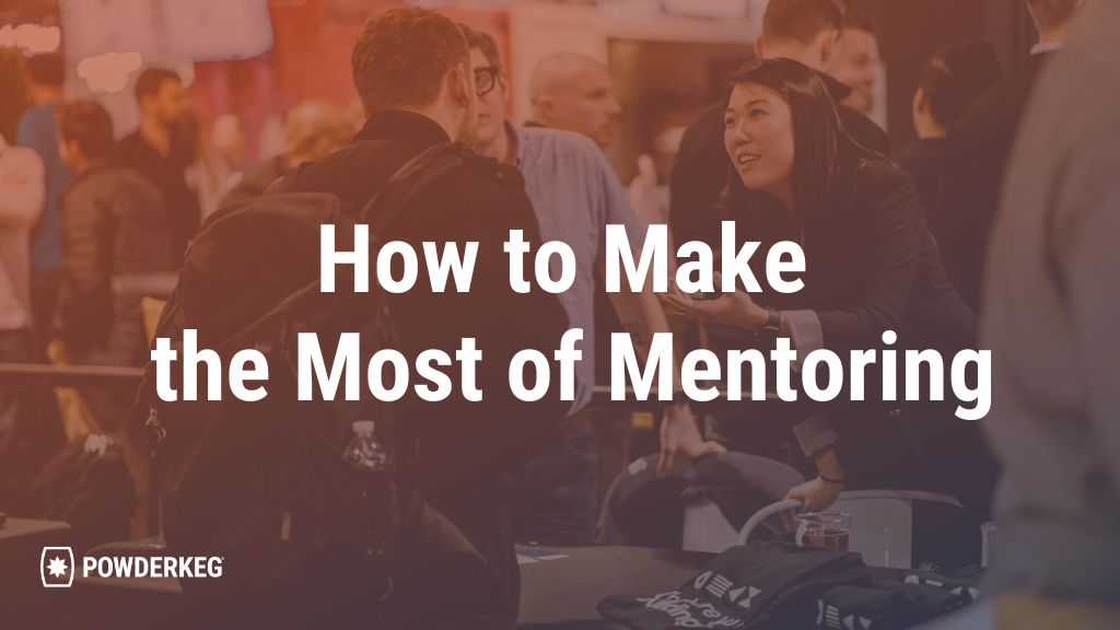 How to Make the Most of Mentoring