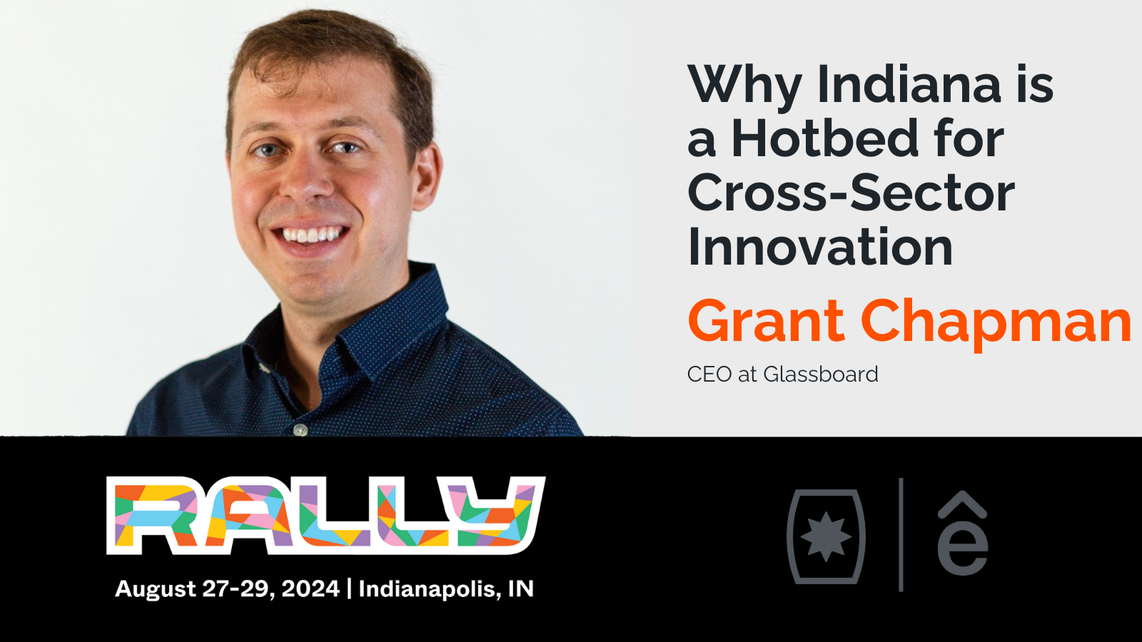 Rallycast: Why Indiana is a Hotbed for Cross-Sector Innovation with Grant Chapman