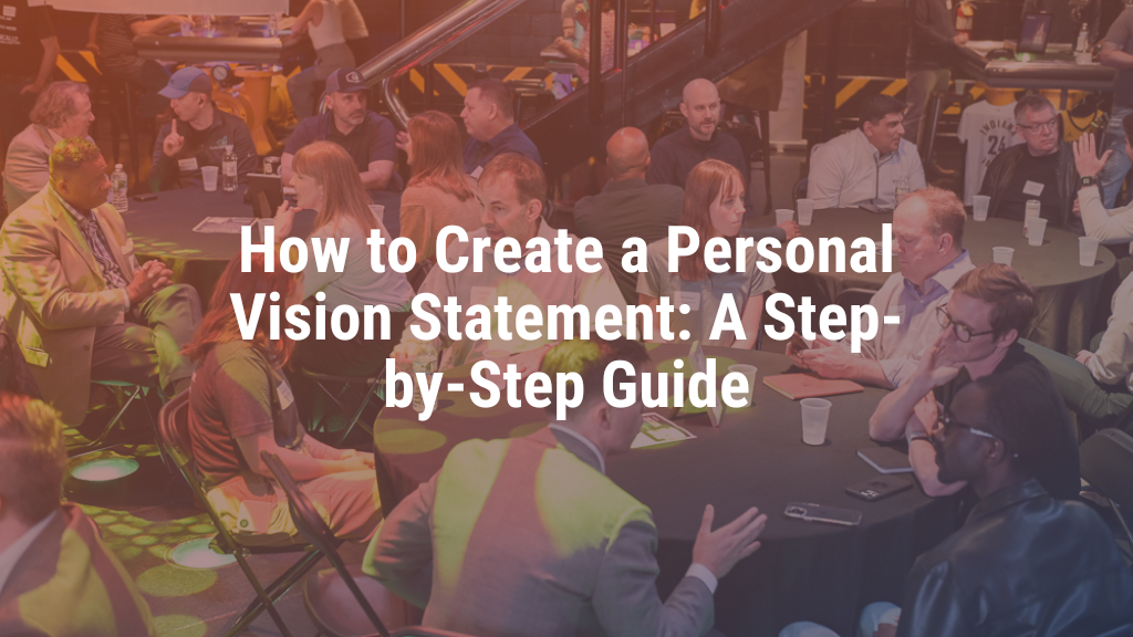 How to Create a Personal Vision Statement: A Step-by-Step Guide